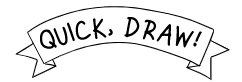 Quick Draw